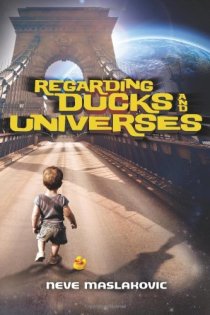 Cover image of Regarding Ducks and Universes